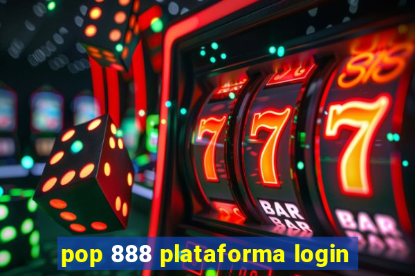 pop 888 plataforma login